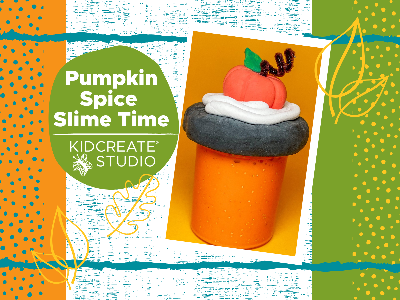 Pumpkin Spice Slime Workshop (4-9 Years)